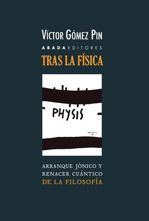 TRAS LA FÍSICA | 9788417301156 | GÓMEZ PIN, VÍCTOR | Llibres Parcir | Librería Parcir | Librería online de Manresa | Comprar libros en catalán y castellano online