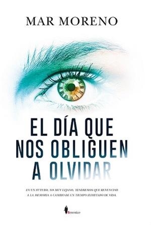 DÍA QUE NOS OBLIGUEN A OLVIDAR, EL | 9788417797591 | MORENO RUIZ, MAR | Llibres Parcir | Llibreria Parcir | Llibreria online de Manresa | Comprar llibres en català i castellà online
