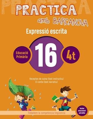 PRACTICA AMB BARCANOVA 16. EXPRESSIÓ ESCRITA | 9788448948351 | CAMPS, MONTSERRAT/ALMAGRO, MARIBEL/GONZÁLEZ, ESTER/PASCUAL, CARME | Llibres Parcir | Llibreria Parcir | Llibreria online de Manresa | Comprar llibres en català i castellà online