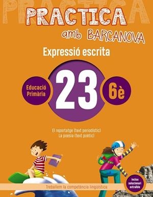 PRACTICA AMB BARCANOVA 23. EXPRESSIÓ ESCRITA | 9788448948429 | CAMPS, MONTSERRAT/ALMAGRO, MARIBEL/GONZÁLEZ, ESTER/PASCUAL, CARME | Llibres Parcir | Llibreria Parcir | Llibreria online de Manresa | Comprar llibres en català i castellà online