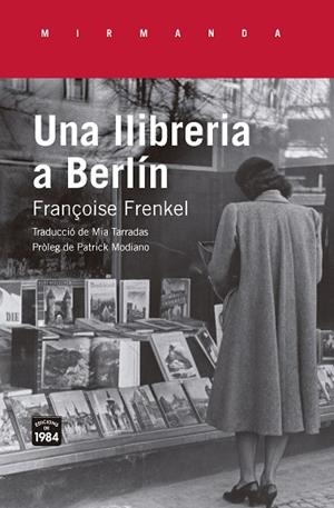 UNA LLIBRERIA A BERLÍN | 9788416987504 | FRENKEL, FRANÇOISE | Llibres Parcir | Librería Parcir | Librería online de Manresa | Comprar libros en catalán y castellano online
