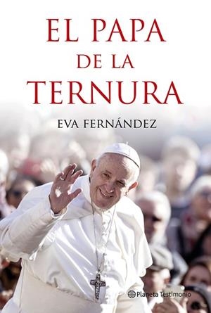 EL PAPA DE LA TERNURA | 9788408210528 | FERNÁNDEZ, EVA | Llibres Parcir | Llibreria Parcir | Llibreria online de Manresa | Comprar llibres en català i castellà online