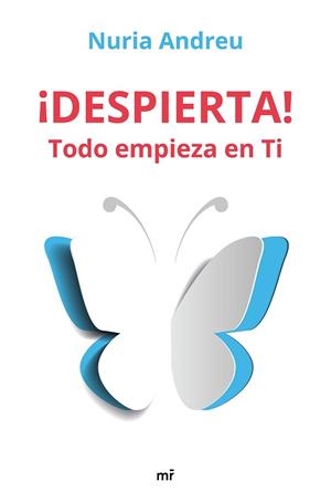 ¡DESPIERTA! TODO EMPIEZA EN TI | 9788427046054 | ANDREU, NURIA | Llibres Parcir | Llibreria Parcir | Llibreria online de Manresa | Comprar llibres en català i castellà online