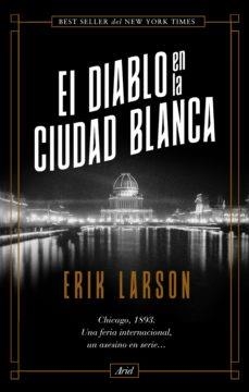 EL DIABLO EN LA CIUDAD BLANCA | 9788434431027 | LARSON, ERIK | Llibres Parcir | Librería Parcir | Librería online de Manresa | Comprar libros en catalán y castellano online