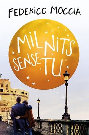 MIL NITS SENSE TU | 9788466425292 | MOCCIA, FEDERICO | Llibres Parcir | Llibreria Parcir | Llibreria online de Manresa | Comprar llibres en català i castellà online