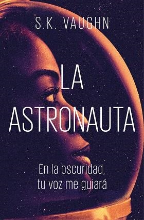 LA ASTRONAUTA | 9788401022388 | VAUGHN, S. K. | Llibres Parcir | Llibreria Parcir | Llibreria online de Manresa | Comprar llibres en català i castellà online