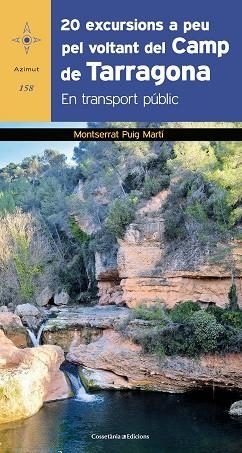 20 EXCURSIONS A PEU PEL VOLTANT DEL CAMP DE TARRAGONA | 9788490348390 | PUIG MARTÍ, MONTSERRAT | Llibres Parcir | Llibreria Parcir | Llibreria online de Manresa | Comprar llibres en català i castellà online