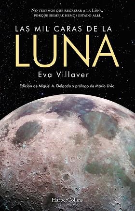 LAS MIL CARAS DE LA LUNA | 9788491393689 | VILLAVER, EVA | Llibres Parcir | Llibreria Parcir | Llibreria online de Manresa | Comprar llibres en català i castellà online