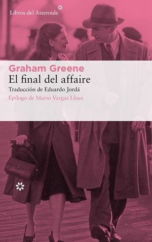 EL FINAL DEL AFFAIRE | 9788417007805 | GREENE, GRAHAM | Llibres Parcir | Llibreria Parcir | Llibreria online de Manresa | Comprar llibres en català i castellà online