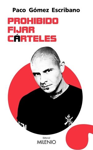 PROHIBIDO FIJAR CÁRTELES | 9788497438667 | GÓMEZ ESCRIBANO, PACO | Llibres Parcir | Llibreria Parcir | Llibreria online de Manresa | Comprar llibres en català i castellà online