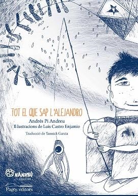 TOT EL QUE SAP L'ALEJANDRO | 9788413030944 | PI ANDREU, ANDRÉS | Llibres Parcir | Llibreria Parcir | Llibreria online de Manresa | Comprar llibres en català i castellà online