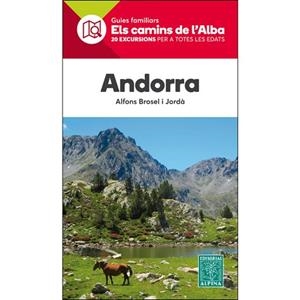 ANDORRA -ELS CAMINS DE L'ALBA ALPINA | 9788480907859 | BROSEL I JORDA, ALFONS | Llibres Parcir | Librería Parcir | Librería online de Manresa | Comprar libros en catalán y castellano online