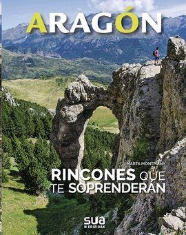 ARAGON. RINCONES QUE TE SORPRENDERAN -SUA | 9788482167022 | MONTMANY, MARTA | Llibres Parcir | Librería Parcir | Librería online de Manresa | Comprar libros en catalán y castellano online