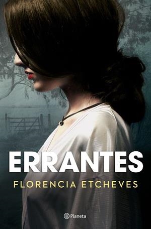 ERRANTES | 9788408210542 | ETCHEVES, FLORENCIA | Llibres Parcir | Llibreria Parcir | Llibreria online de Manresa | Comprar llibres en català i castellà online