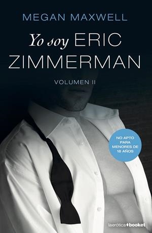 YO SOY ERIC ZIMMERMAN, VOL. II | 9788408212737 | MAXWELL, MEGAN | Llibres Parcir | Llibreria Parcir | Llibreria online de Manresa | Comprar llibres en català i castellà online