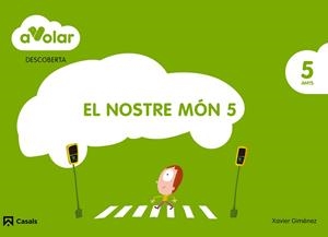 DESCOBERTA. EL NOSTRE MÓN 5. 5 ANYS. A VOLAR! | 9788421854068 | GIMÉNEZ BUENO, XAVIER MANEL | Llibres Parcir | Llibreria Parcir | Llibreria online de Manresa | Comprar llibres en català i castellà online