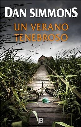 UN VERANO TENEBROSO | 9788466664738 | SIMMONS, DAN | Llibres Parcir | Librería Parcir | Librería online de Manresa | Comprar libros en catalán y castellano online