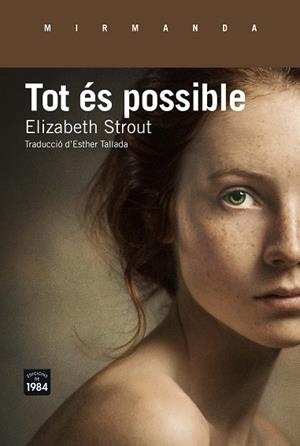 TOT ÉS POSSIBLE | 9788416987146 | STROUT, ELIZABETH | Llibres Parcir | Llibreria Parcir | Llibreria online de Manresa | Comprar llibres en català i castellà online