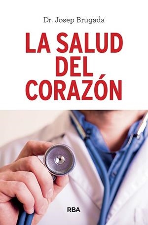 LA SALUD DEL CORAZÓNR | 9788491873983 | BRUGADA TERRADELLAS, JOSEP | Llibres Parcir | Llibreria Parcir | Llibreria online de Manresa | Comprar llibres en català i castellà online
