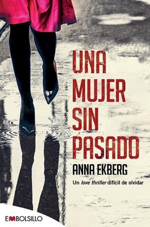 UNA MUJER SIN PASADO | 9788416087907 | EKBERG, ANNA | Llibres Parcir | Llibreria Parcir | Llibreria online de Manresa | Comprar llibres en català i castellà online