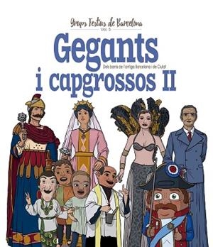 GEGANTS I CAPGROSSOS II. DELS BARRIS DE L’ANTIGA BARCELONA I DE CIUTAT | 9788417000868 | CORDOMÍ I FERNÀNDEZ, XAVIER | Llibres Parcir | Llibreria Parcir | Llibreria online de Manresa | Comprar llibres en català i castellà online