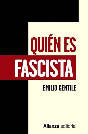 QUIÉN ES FASCISTA | 9788491815907 | GENTILE, EMILIO | Llibres Parcir | Librería Parcir | Librería online de Manresa | Comprar libros en catalán y castellano online
