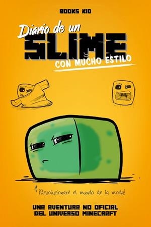MINECRAFT. DIARIO DE UN SLIME CON MUCHO ESTILO | 9788408209430 | BOOKS KID | Llibres Parcir | Llibreria Parcir | Llibreria online de Manresa | Comprar llibres en català i castellà online