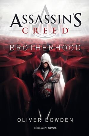 ASSASSIN'S CREED. BROTHERHOOD | 9788445006566 | BOWDEN, OLIVER | Llibres Parcir | Llibreria Parcir | Llibreria online de Manresa | Comprar llibres en català i castellà online