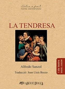 LA TENDRESA | 9788494995149 | SANZOL, ALFREDO | Llibres Parcir | Llibreria Parcir | Llibreria online de Manresa | Comprar llibres en català i castellà online