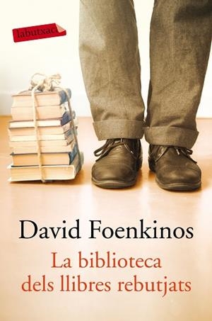 LA BIBLIOTECA DELS LLIBRES REBUTJATS | 9788417031855 | FOENKINOS, DAVID | Llibres Parcir | Llibreria Parcir | Llibreria online de Manresa | Comprar llibres en català i castellà online