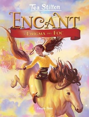 ENCANT. L'ENIGMA DEL FOC | 9788491378280 | STILTON, TEA | Llibres Parcir | Llibreria Parcir | Llibreria online de Manresa | Comprar llibres en català i castellà online