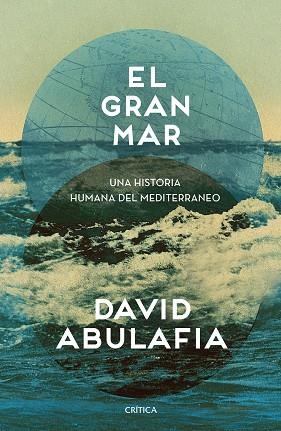 EL GRAN MAR | 9788491990871 | ABULAFIA, DAVID | Llibres Parcir | Llibreria Parcir | Llibreria online de Manresa | Comprar llibres en català i castellà online