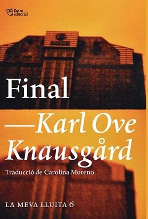 FINAL | 9788494911071 | KNAUSGÅRD, KARL OVE | Llibres Parcir | Librería Parcir | Librería online de Manresa | Comprar libros en catalán y castellano online