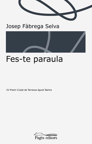 FES-TE PARAULA | 9788413030982 | FÀBREGA SELVA, JOSEP | Llibres Parcir | Llibreria Parcir | Llibreria online de Manresa | Comprar llibres en català i castellà online