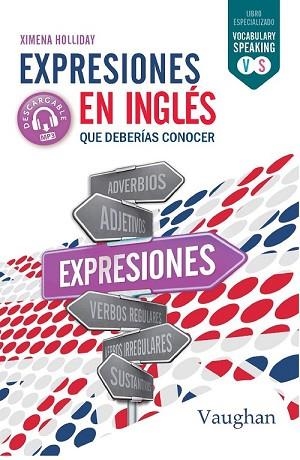 EXPRESIONES EN INGLÉS QUE DEBERÍAS CONOCER | 9788416667772 | HOLLIDAY, XIMENA | Llibres Parcir | Llibreria Parcir | Llibreria online de Manresa | Comprar llibres en català i castellà online
