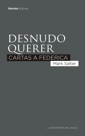 DESNUDO QUERER | 9788417622787 | SALTER, MARK | Llibres Parcir | Librería Parcir | Librería online de Manresa | Comprar libros en catalán y castellano online