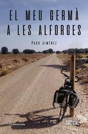 EL MEU GERMÀ A LES ALFORGES | 9788417660390 | JIMÉNEZ MARTÍNEZ, PACO | Llibres Parcir | Llibreria Parcir | Llibreria online de Manresa | Comprar llibres en català i castellà online