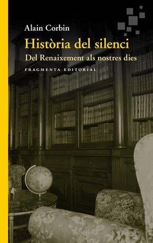 HISTÒRIA DEL SILENCI | 9788417796099 | CORBIN, ALAIN | Llibres Parcir | Llibreria Parcir | Llibreria online de Manresa | Comprar llibres en català i castellà online