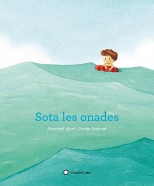 SOTA LES ONADES | 9788417749057 | MARTÍ, MERITXELL | Llibres Parcir | Llibreria Parcir | Llibreria online de Manresa | Comprar llibres en català i castellà online