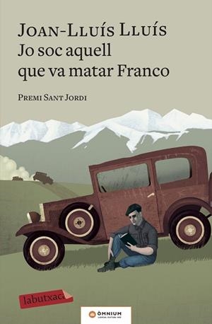 JO SOC AQUELL QUE VA MATAR FRANCO | 9788417420703 | LLUÍS, JOAN-LLUÍS | Llibres Parcir | Llibreria Parcir | Llibreria online de Manresa | Comprar llibres en català i castellà online