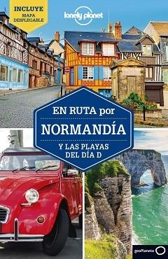 EN RUTA POR NORMANDÍA Y LAS PLAYAS DEL DÍA D 2 | 9788408208594 | HARPER, DAMIAN/LE NEVEZ, CATHERINE | Llibres Parcir | Llibreria Parcir | Llibreria online de Manresa | Comprar llibres en català i castellà online