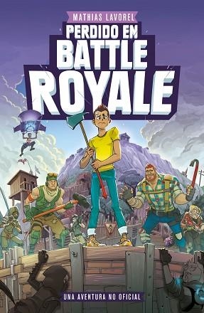 PERDIDO EN BATTLE ROYALE | 9788408209904 | LAVOREL, MATHIAS | Llibres Parcir | Llibreria Parcir | Llibreria online de Manresa | Comprar llibres en català i castellà online