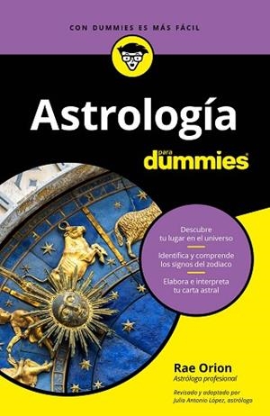 ASTROLOGÍA PARA DUMMIES | 9788432905100 | ORION, RAE | Llibres Parcir | Llibreria Parcir | Llibreria online de Manresa | Comprar llibres en català i castellà online
