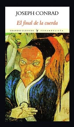 EL FINAL DE LA CUERDA | 9788412019049 | CONRAD, JOSEPH | Llibres Parcir | Llibreria Parcir | Llibreria online de Manresa | Comprar llibres en català i castellà online