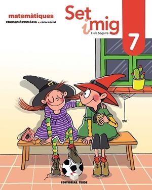 SET I MIG 07 (ED. 2019) | 9788430740215 | SEGARRA NEIRA, JOSEP LLUÍS | Llibres Parcir | Librería Parcir | Librería online de Manresa | Comprar libros en catalán y castellano online