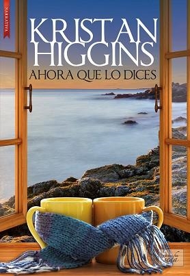 AHORA QUE LO DICES | 9788416973675 | HIGGINS, KRISTAN | Llibres Parcir | Llibreria Parcir | Llibreria online de Manresa | Comprar llibres en català i castellà online