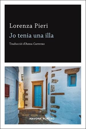 JO TENIA UNA ILLA | 9788417978020 | PIERI, LORENZA | Llibres Parcir | Llibreria Parcir | Llibreria online de Manresa | Comprar llibres en català i castellà online