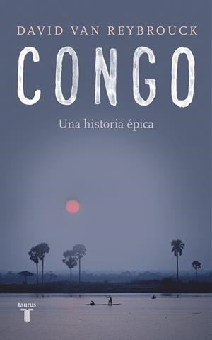 CONGO | 9788430619436 | VAN REYBROUCK, DAVID | Llibres Parcir | Librería Parcir | Librería online de Manresa | Comprar libros en catalán y castellano online