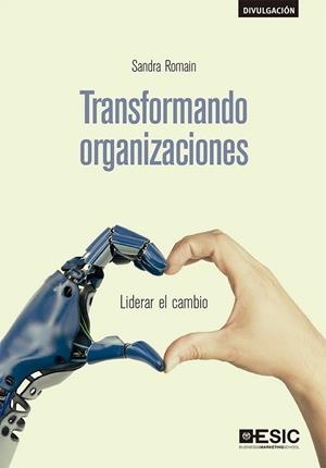 TRANSFORMANDO ORGANIZACIONES | 9788417914066 | ROMAIN MARCIANO, SANDRA | Llibres Parcir | Librería Parcir | Librería online de Manresa | Comprar libros en catalán y castellano online
