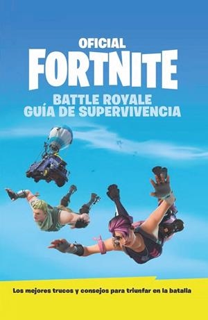 GUÍA DE SUPERVIVENCIA - OFICIAL FORTNITE | 9788417586034 | VARIOS AUTORES | Llibres Parcir | Llibreria Parcir | Llibreria online de Manresa | Comprar llibres en català i castellà online